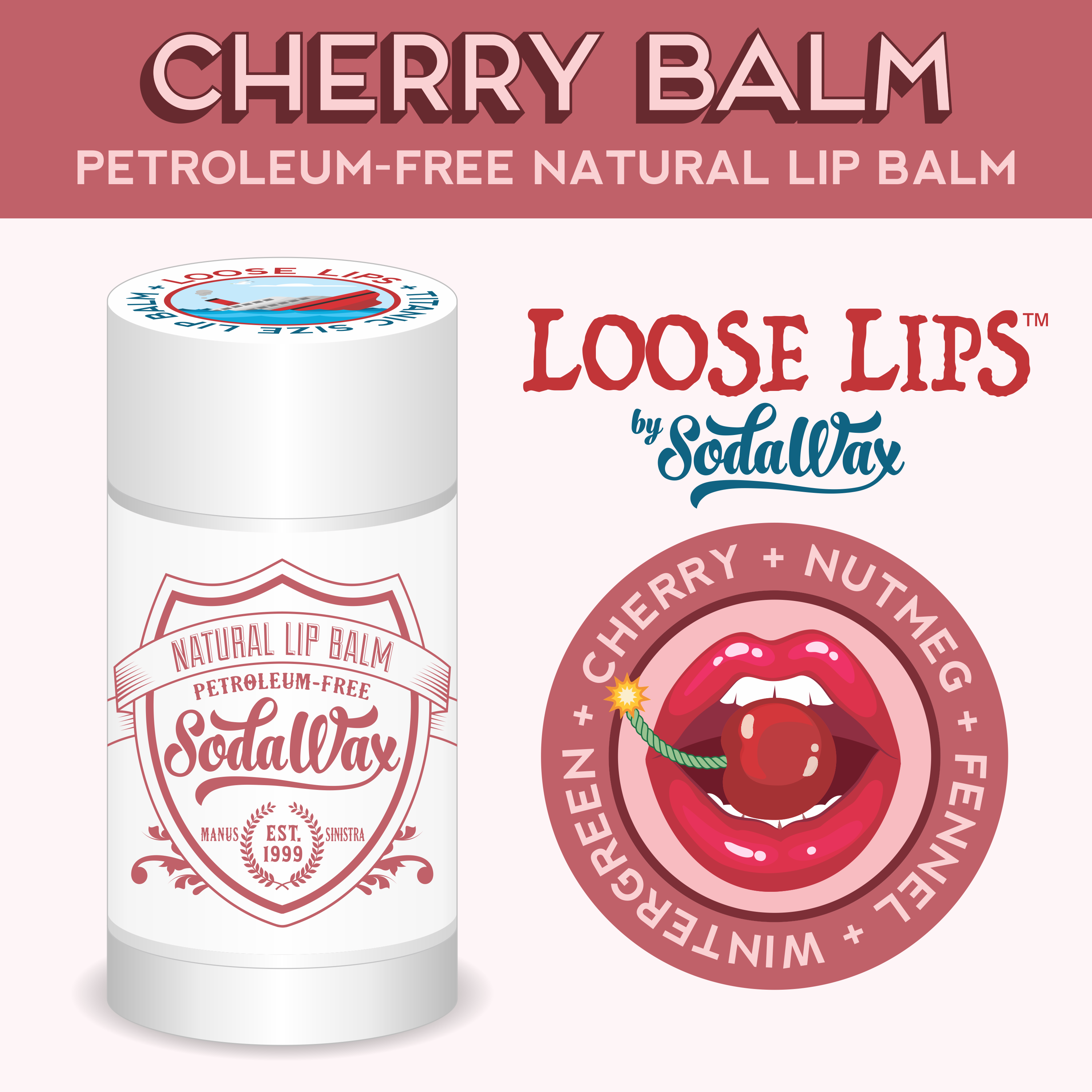 “Cherry Balm” Loose Lips™ Titanic Size Natural Lip Balm
